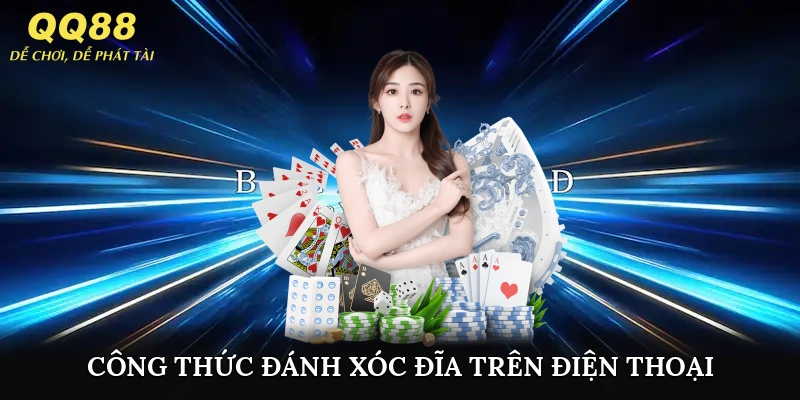 công thức đánh xóc đĩa trên điện thoại
