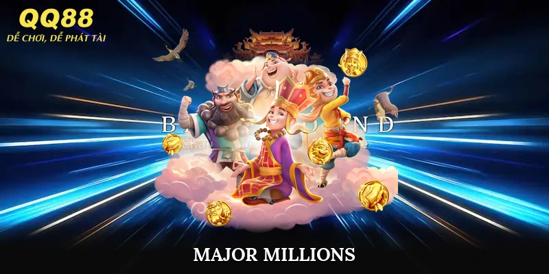 Major Millions