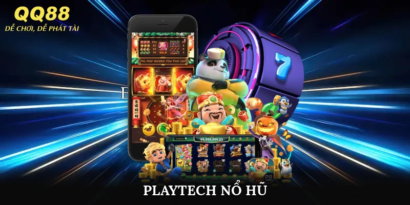 Playtech Nổ Hũ