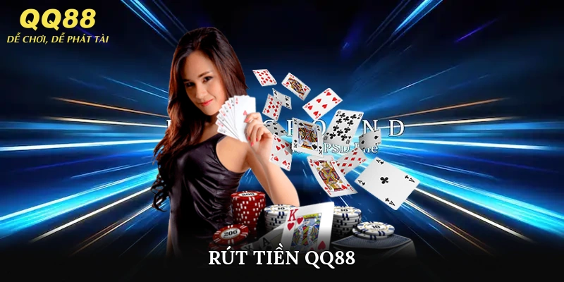 Rút Tiền QQ88